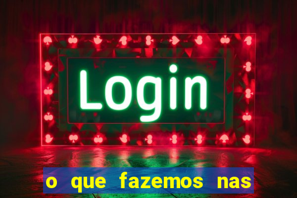 o que fazemos nas sombras redecanais