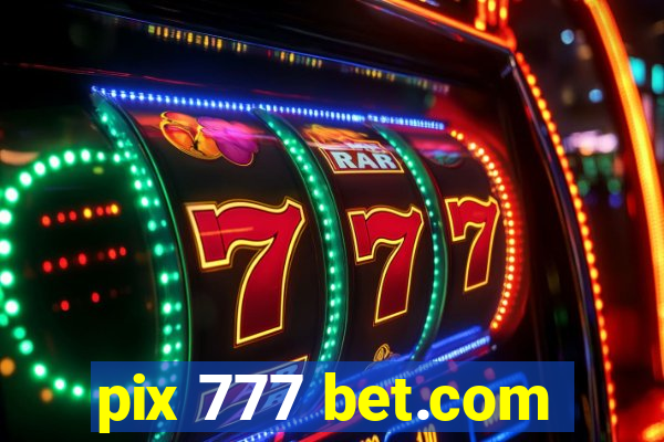 pix 777 bet.com