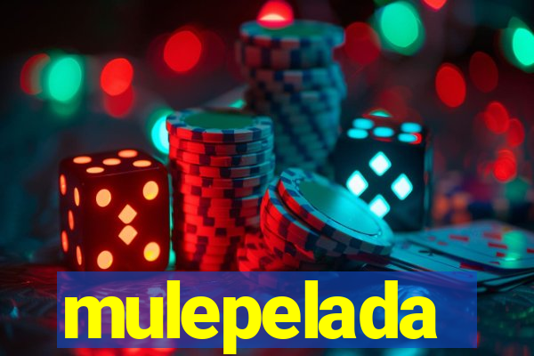 mulepelada