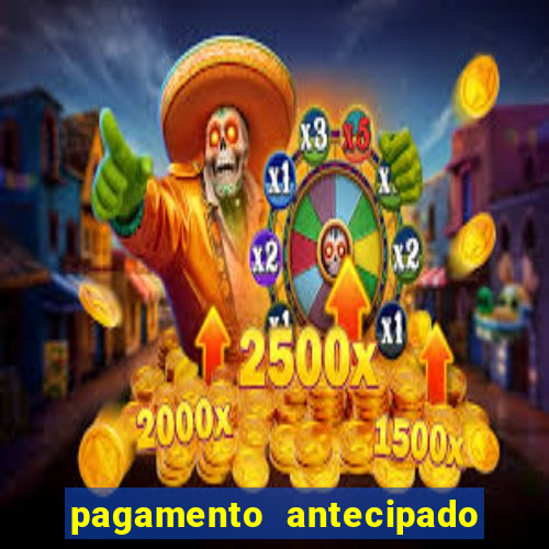 pagamento antecipado na estrela bet
