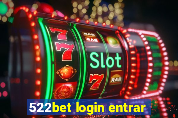 522bet login entrar