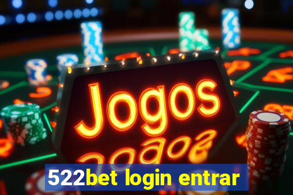 522bet login entrar