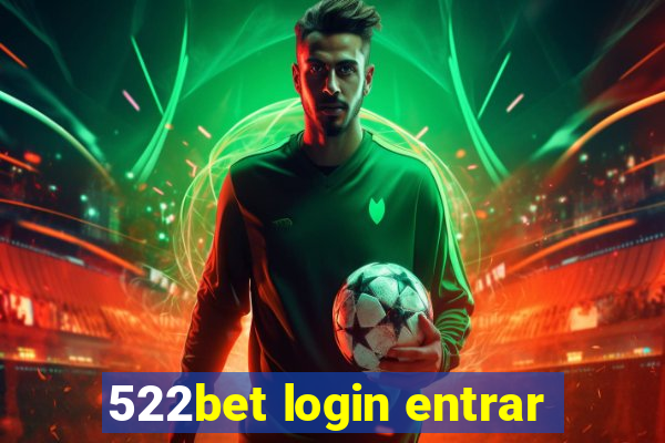 522bet login entrar