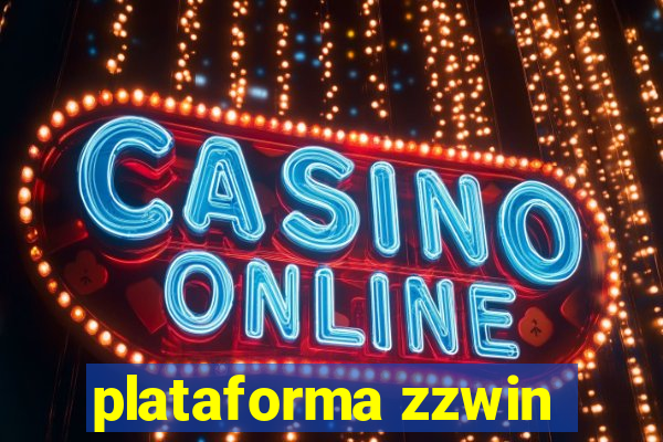 plataforma zzwin