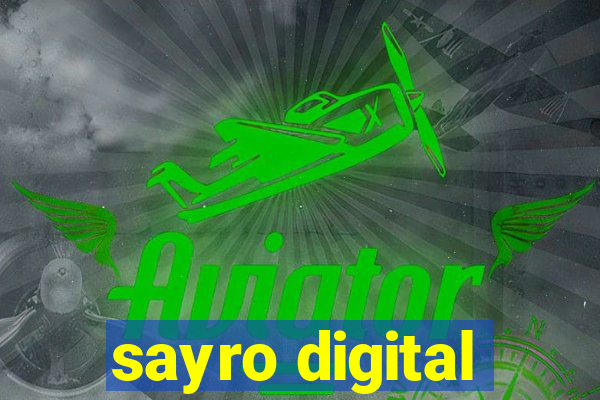 sayro digital