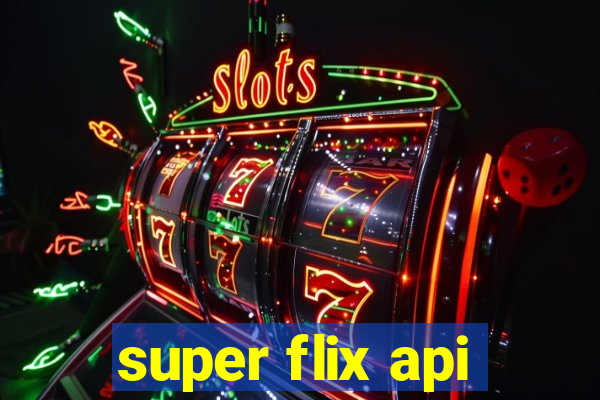 super flix api