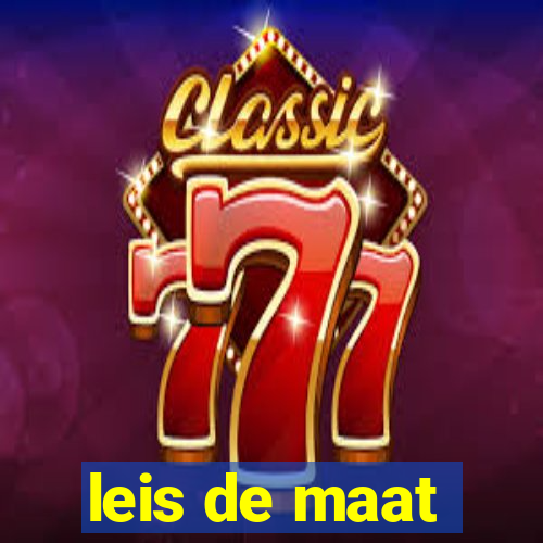 leis de maat