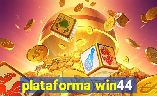 plataforma win44