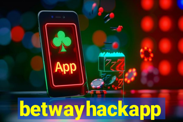 betwayhackapp