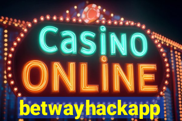 betwayhackapp