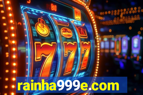 rainha999e.com