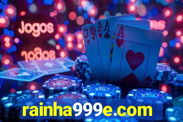 rainha999e.com