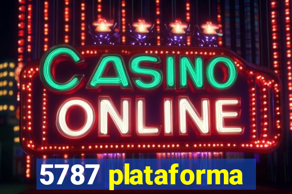 5787 plataforma