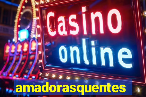 amadorasquentes