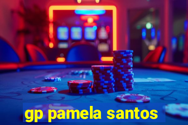 gp pamela santos