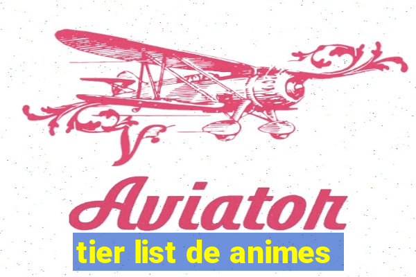 tier list de animes