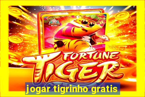 jogar tigrinho gratis