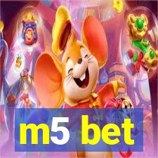 m5 bet