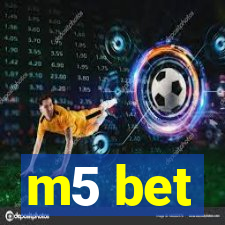 m5 bet