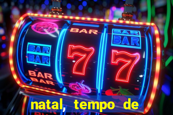 natal, tempo de alegria natal tempo de alegria coreografia