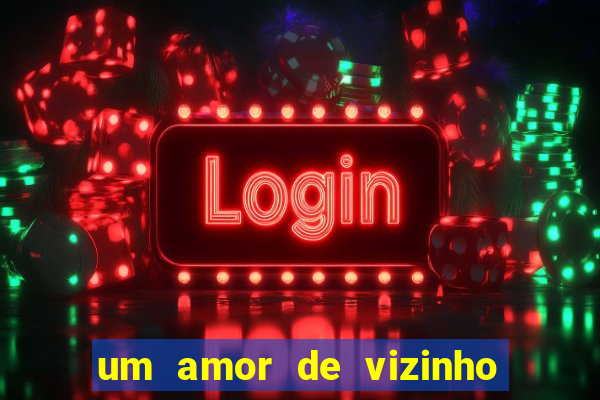 um amor de vizinho karen santos pdf