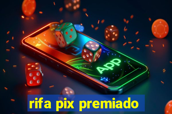 rifa pix premiado