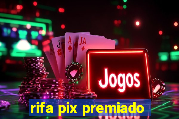 rifa pix premiado