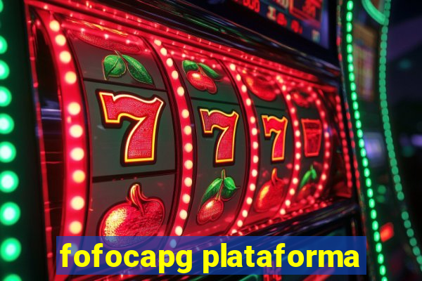 fofocapg plataforma