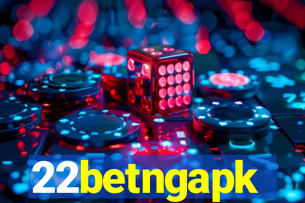 22betngapk
