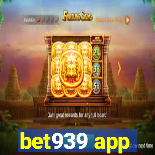 bet939 app