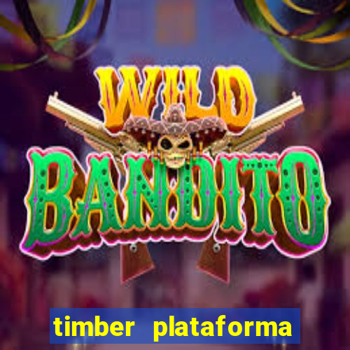 timber plataforma de jogos