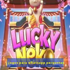jogos para whatsapp perguntas
