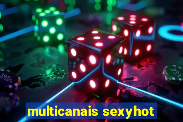 multicanais sexyhot