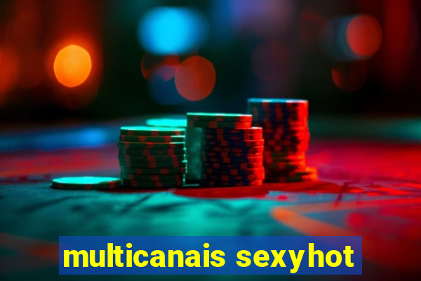 multicanais sexyhot