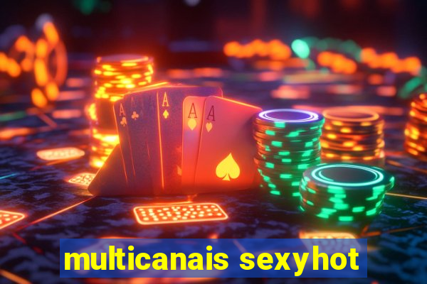 multicanais sexyhot