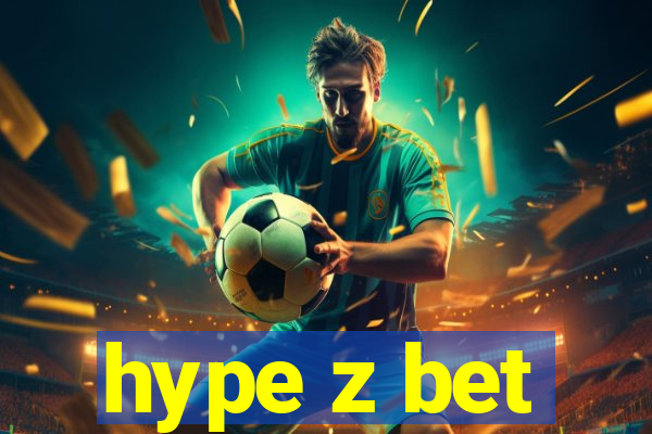 hype z bet