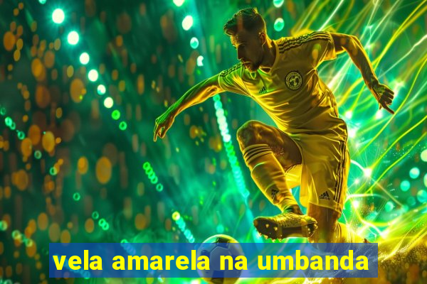 vela amarela na umbanda