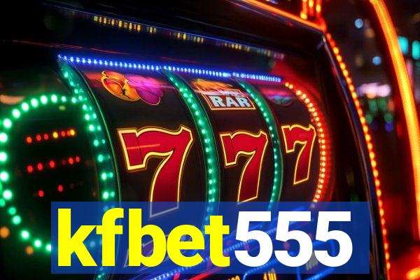 kfbet555