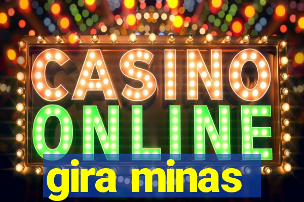 gira minas