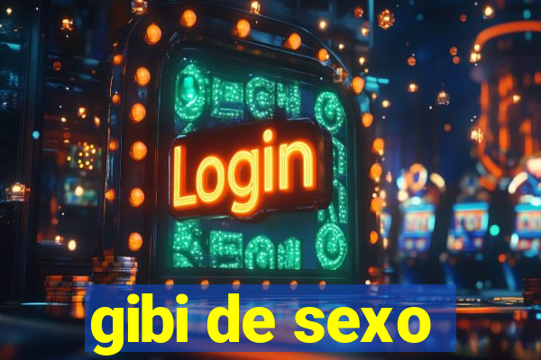 gibi de sexo