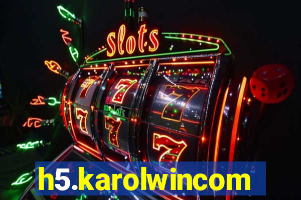 h5.karolwincom