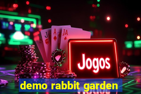 demo rabbit garden