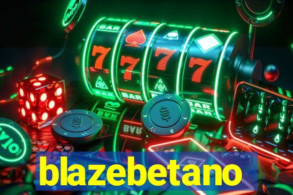 blazebetano