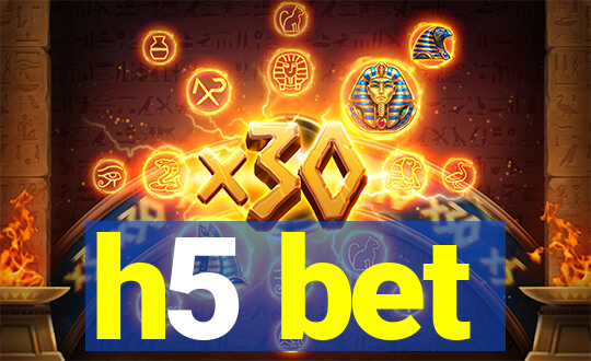 h5 bet