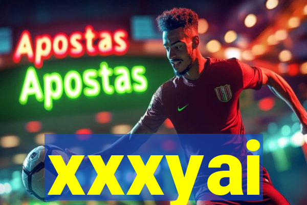 xxxyai