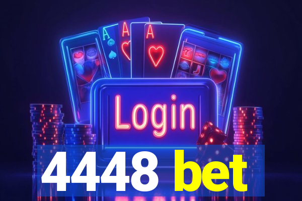 4448 bet