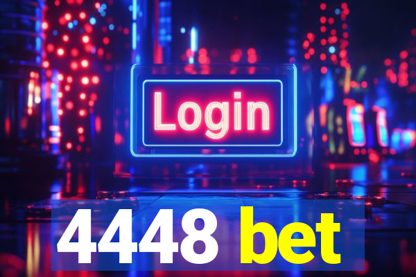 4448 bet