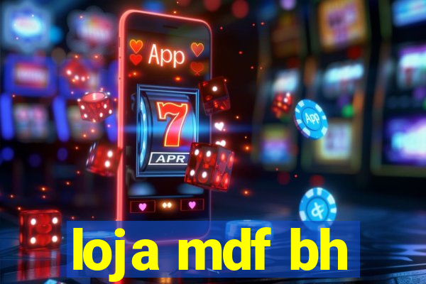 loja mdf bh