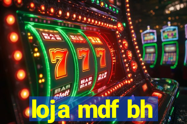 loja mdf bh