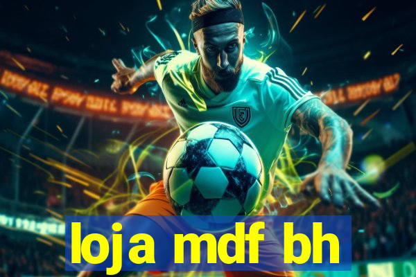 loja mdf bh